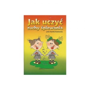 Jak uczyć zuchy śpiewania